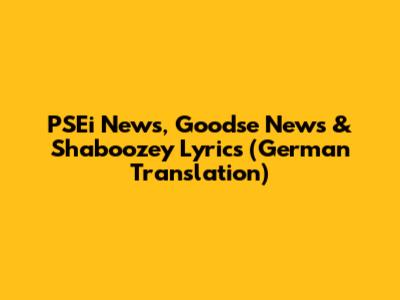 PSEi News, Goodse News & Shaboozey Lyrics (German Translation)